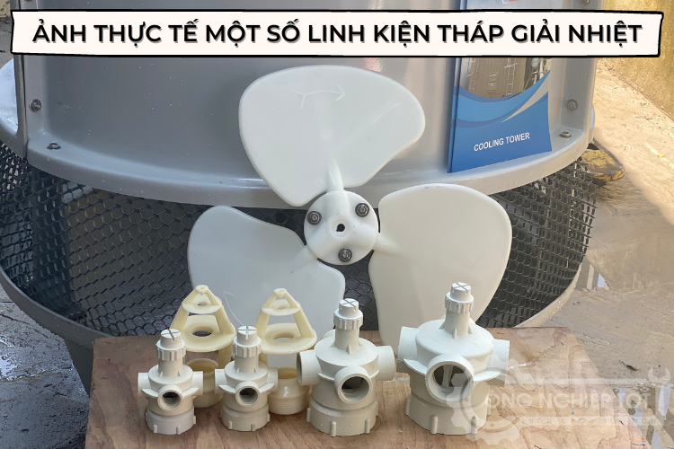 Ảnh thực tế một số loại linh kiện tháp giải nhiệt